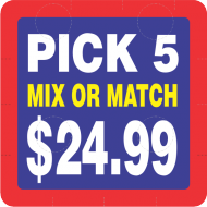 PICK 5 MIX OR MATCH $24.99. 2 X 2 TAMPERPROOFED.